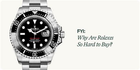 why are rolexes so hard to get|rolex watches hard to buy.